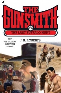 J. R. Roberts - The Gunsmith #365