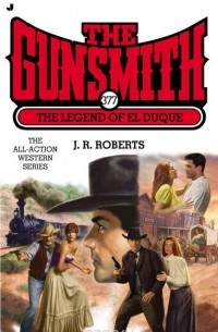 J. R. Roberts - Gunsmith #377