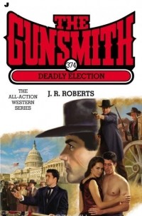 J. R. Roberts - Gunsmith #374
