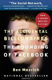 Ben Mezrich - The Accidental Billionaires