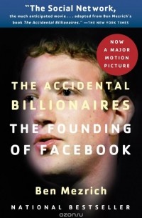 Ben Mezrich - The Accidental Billionaires