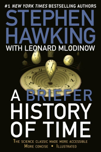  - A Briefer History of Time