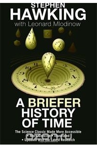 - A Briefer History of Time
