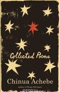 Chinua Achebe - Collected Poems
