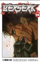Kentaro Miura - Berserk Volume 26
