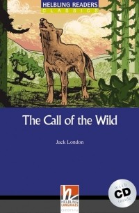 Джек Лондон - The Call of the Wild + CD (Level 4)