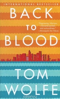 Tom Wolfe - Back To Blood