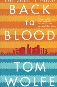 Tom Wolfe - Back To Blood