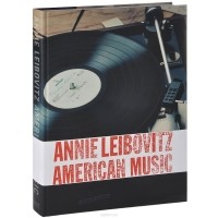 Энни Лейбовиц - American Music: Photographs