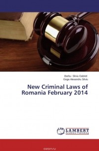  - New Criminal Laws of Romania February 2014