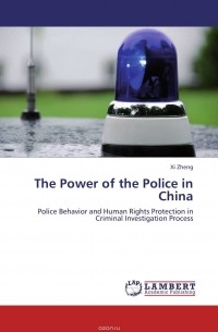 Xi Zheng - The Power of the Police in China