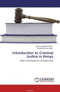  - Introduction to Criminal Justice in Kenya