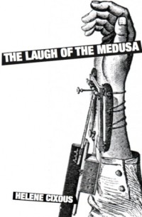  - The Laugh of the Medusa