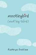 Кэтрин Эрскин - Mockingbird