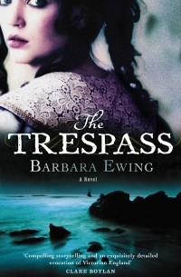 Barbara Ewing - The Trespass