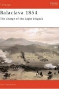 John Sweetman - Balaclava 1854: The Charge of the Light Brigade