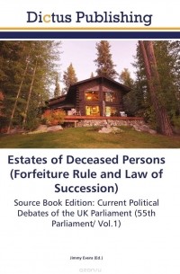 Jimmy Evens - Estates of Deceased Persons (Forfeiture Rule and Law of Succession)