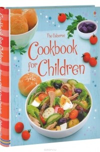 - The Usborne Cookbook for Children