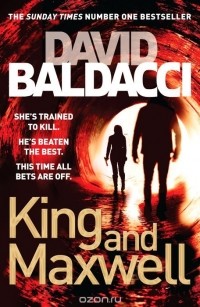 David Baldacci - King and Maxwell