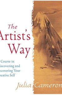 Julia Cameron - The Artist's Way