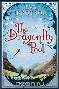 Eva Ibbotson - The Dragonfly Pool