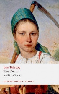 Leo Tolstoy - The Devil and Other Stories (сборник)