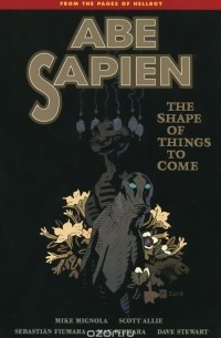  - Abe Sapien: The Shape of Things to Come