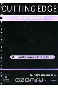  - Cutting Edge. Upper Intermediate. Teacher's Resource Book (на спирали)