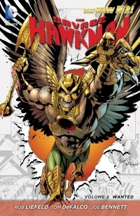 Роб Лайфилд - The Savage Hawkman Vol. 2: Wanted
