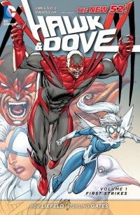  - Hawk and Dove Vol. 1: First Strikes