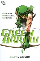 judd Winick - Green Arrow: Road to Jericho
