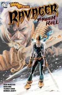  - Teen Titans: Ravager - Fresh Hell