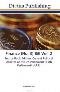 James Wilson - Finance (No. 3) Bill Vol. 2