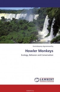 Govindasamy Agoramoorthy - Howler Monkeys