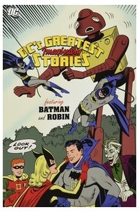 Билл Фингер - DC Greatest Imaginary Stories, Vol. 2: Batman & Robin