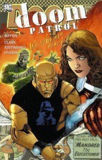  - Doom Patrol, Volume 1: We Who are About to Die