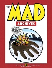 Харви Курцман - The MAD Archives Vol. 3