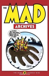 Харви Курцман - The MAD Archives Vol. 3