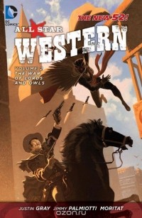 - All-Star Western, Volume 2: The War of Lords and Owls