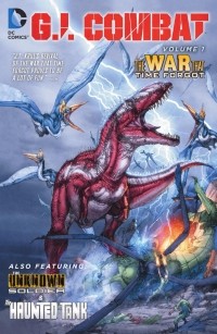 Дж. Т. Крул - G.I. Combat Vol. 1: The War That Time Forgot