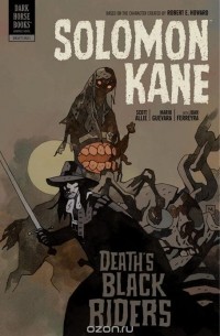 Скотт Элли - Solomon Kane: Death's Black Riders