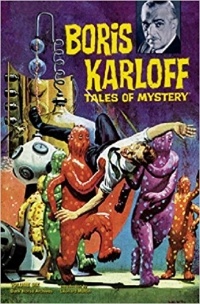  - Boris Karloff Tales of Mystery Archives Volume 6