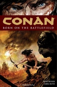  - Conan, Vol.0: Born on the Battlefield