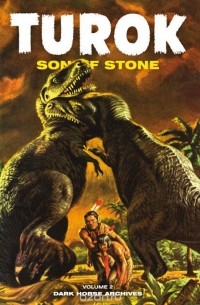 Пол Ньюман - Turok, Son of Stone Archives Volume 2