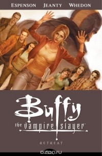  - Retreat (Buffy the Vampire Slayer Season Eight, Vol. 6) (сборник)