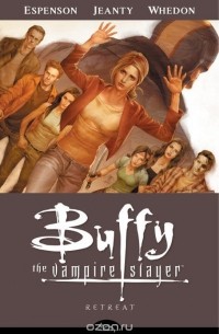  - Retreat (Buffy the Vampire Slayer Season Eight, Vol. 6) (сборник)