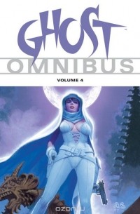  - Ghost Omnibus Volume 4