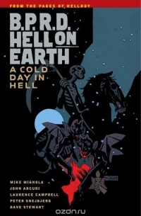  - B.P.R.D. Hell on Earth, Vol. 7 - A Cold Day in Hell