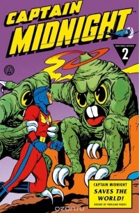 Joshua Williamson - Captain Midnight Archives Volume 2: Captain Midnight Saves the World