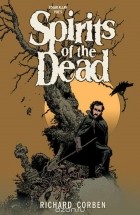 Richard Corben - Edgar Allan Poe&#039;s Spirits of the Dead